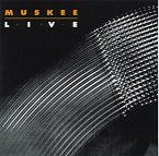 Muskee live
